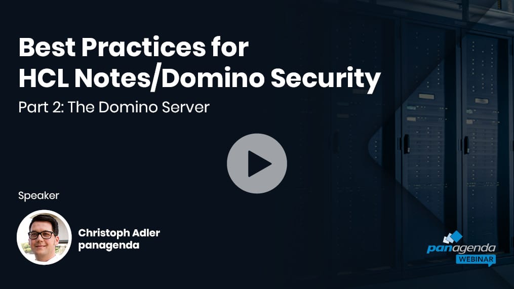 Thumbnail - State of the Art Security for HCL Notes/Domino Environments - Part 2: The Domino Server