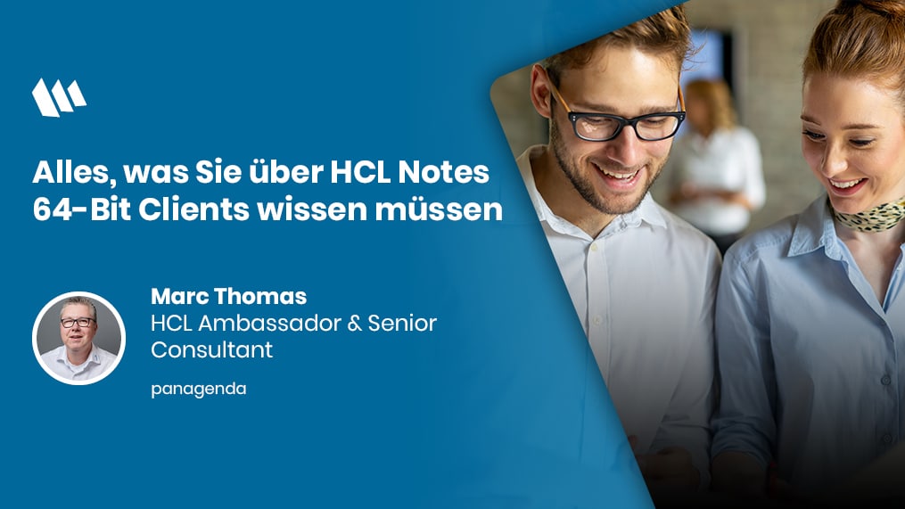 Alles, was Sie über HCL Notes 64-Bit Clients wissen müssen