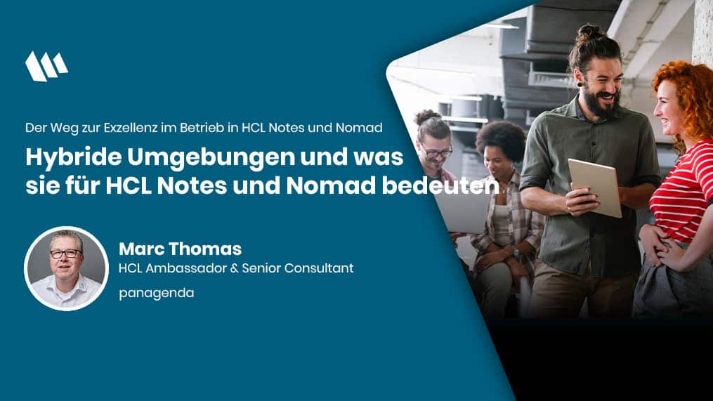 Hybride Umgebungen und was sie für HCL Notes und Nomad bedeuten