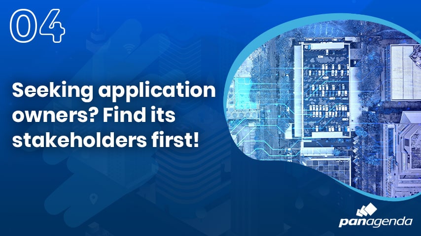 Seeking application owners? Find application stakeholders instead!